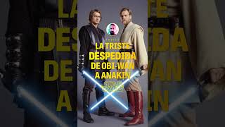 ¿Sabías qué? En Star Wars, la despedida de Obi-Wan y Anakin... #shorts