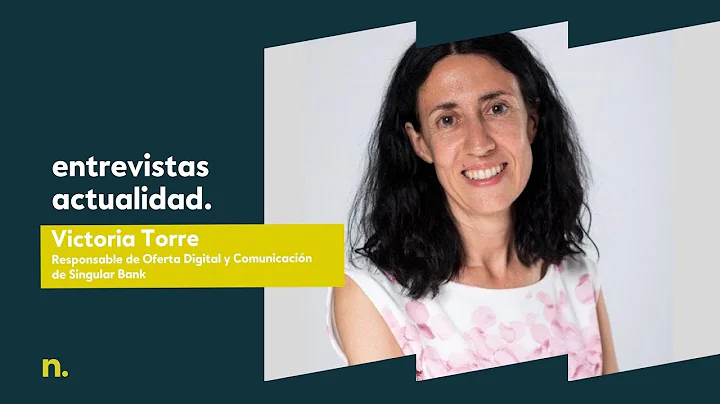 Victoria Torre, Responsable de Oferta Digital y Co...