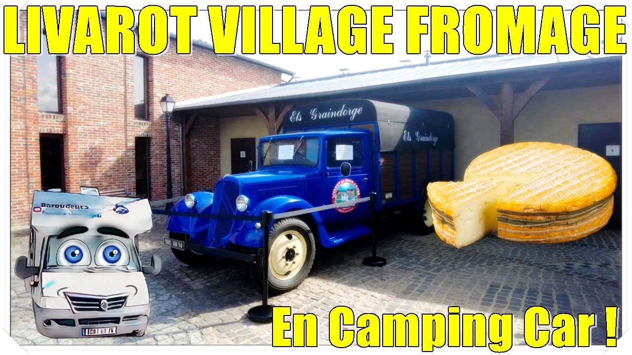 VILLAGE FROMAGES : LIVAROT FROMAGERIE visite GRATUITE miam 