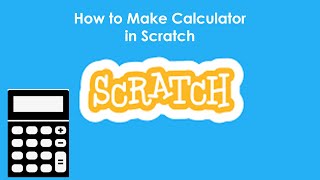 How to make Simple Calculator in Scratch 3 Programming| Tutorial # 17