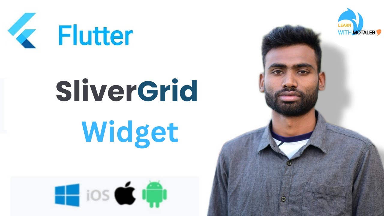 Flutter SliverGrid Widget Abdul Motaleb|Learn With Motaleb|Flutter ...