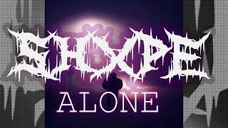 SHXPE - ALONE