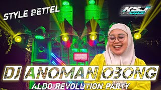 DJ ANOMAN OBONG BETTEL PARTY