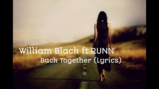 William Black ft.RUNN - Back Together (Lyrics Video) Net Worth