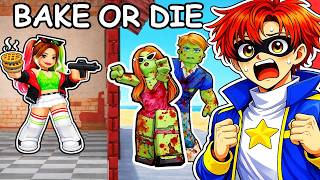 ROBLOX BAKE or DIE..