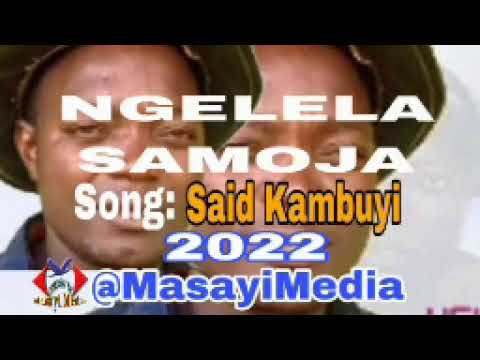 Ngelela Samoja   Said Kambuyi   mpya kisukuma 2022 by MasayiMedia