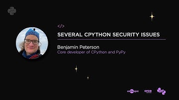 Several CPython Security Issues // Benjamin Peterson, Core developer of CPython and PyPy
