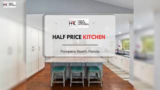 Kitchen Cabinets Pompano Beach | Half Price Kitchen (954) 900-8778