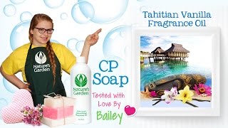 Soap Testing Tahitian Vanilla Fragrance Oil- Natures Garden