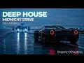 Midnight Deep House 2026 | Smooth Organic Beats for Late Night Drives & Chill Vibes