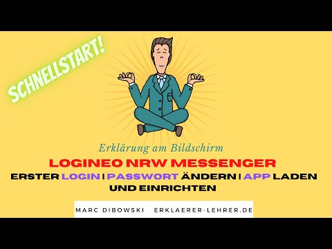 Logineo Messenger | erster Login und Logineo App