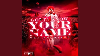 Watch Ebonizer Gotta Know Your Name video