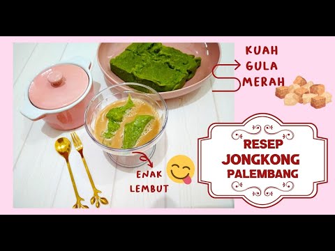 Resep Jongkong Jadul Palembang