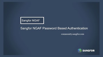 Sangfor NGAF Local Password Authentication