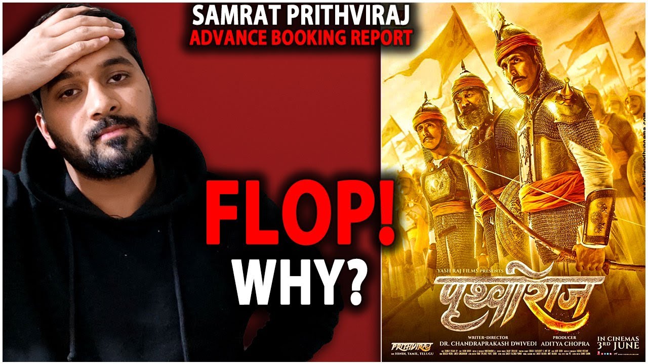 Samrat Prithviraj Flop - Advance Booking Report | Samrat Prithviraj Day 1 Box Office Collection