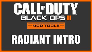 Celebrity Black Ops 3 Mod Tools - Radiant Introduction Profile