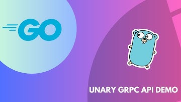 Develop a Unary gRPC API in Golang