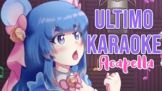 [LIVE] Ultimo Karaoke Acapella【 #Vtuber 】