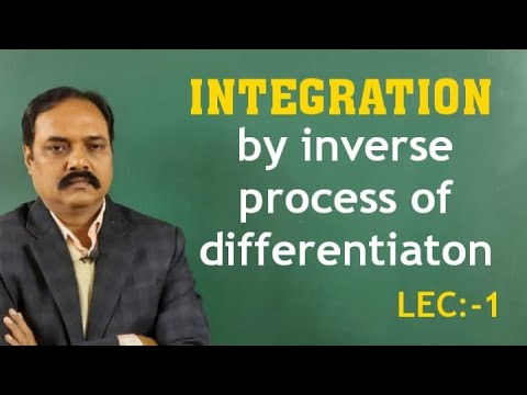 VIKAS RAHI - Integration by Inverse Process of Differentiation Lec 1 ...