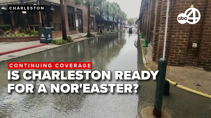 Charleston braces as city officials expect coastal flooding from nor'easter