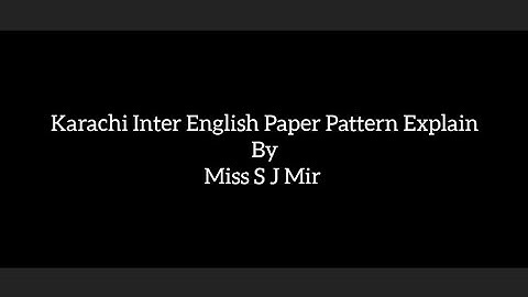 karachi Board English Paper Pattern 2nd year commerce/Arts/Science #mirztuition #viral #guess