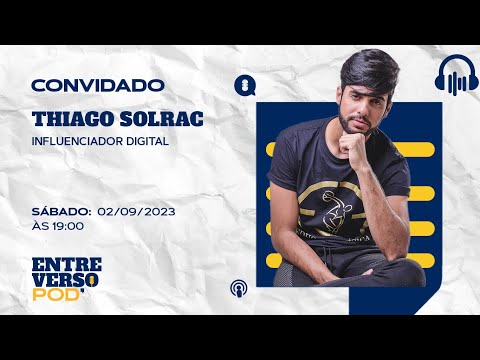 Thiago Solrac no Entreversopod