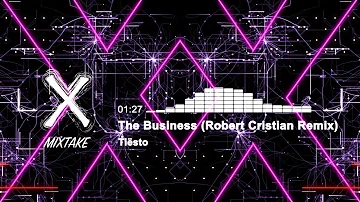 【Chill Style】Tiësto - The Business (Robert Cristian Remix)