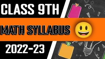 Class 9th Mathematics Session 2022-23 syllabus | New Syllabus