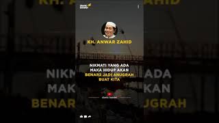 Hakikat Menikmati Hidup | KH  Anwar Zahid Story WA Tiktok 1 Menit #Shorts