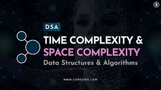 #3 Time Complexity and Space Complexity In Data Structures And Algorithms