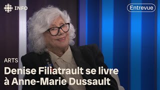 Entrevue avec Denise Filiatrault | 24•60