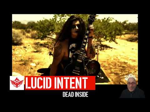 A Reaction for Lucid Intent's "Dead Inside"