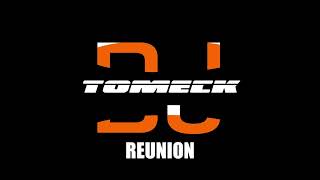 Dj Tomeck - Reunion