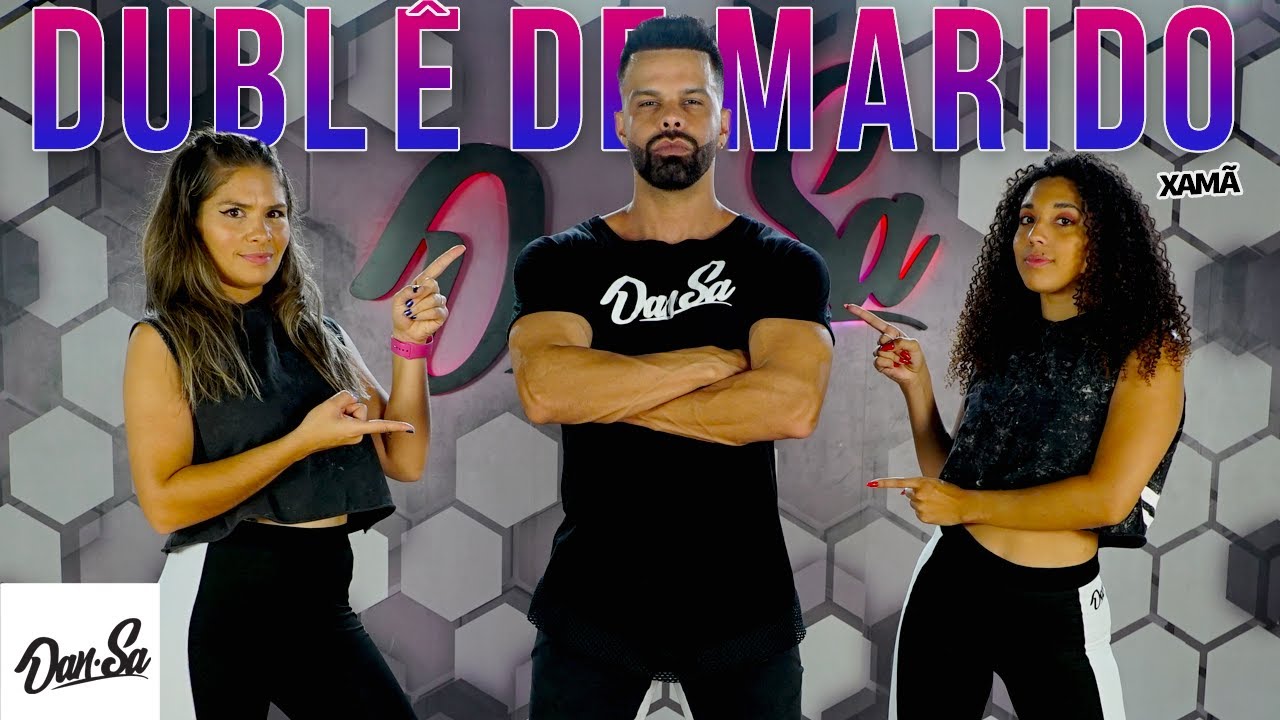 Dublê de Marido - Xamã - Dan-Sa /  Daniel Saboya (Coreografia)