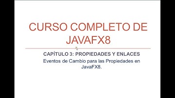 JAVAFX8 Capítulo 3 Properties & Bindings (Propiedades y Enlaces)(IX) InvalidationListener