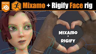 Blender: Mixamo Control rig   Rigify face rig