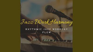 Rhythmic Jazz Workday Flow
