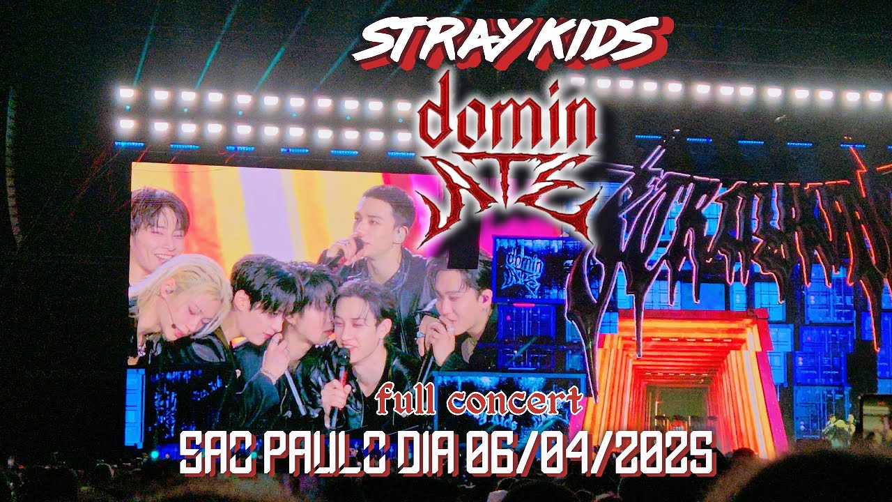 [4K FULL CONCERT] STRAY KIDS DOMINATE TOUR IN SÃO PAULO, BRAZIL 06-04-2025