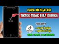 Cara Mengatasi Tiktok Tidak Bisa Dibuka | Tiktok Tidak Bisa Dibuka