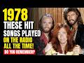 Do You Still Listen to these 10 HIT SONGS from 1978?