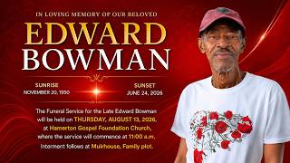 In Loving Memory Of Our Beloved Edward Bowman
