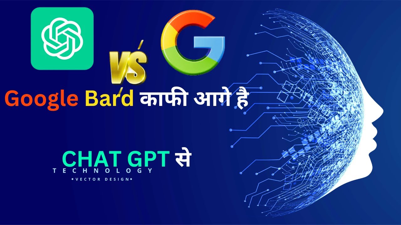 ChatGPT Vs BARD | Google Launch BARD AI vs ChatGPT | Google Bard ...