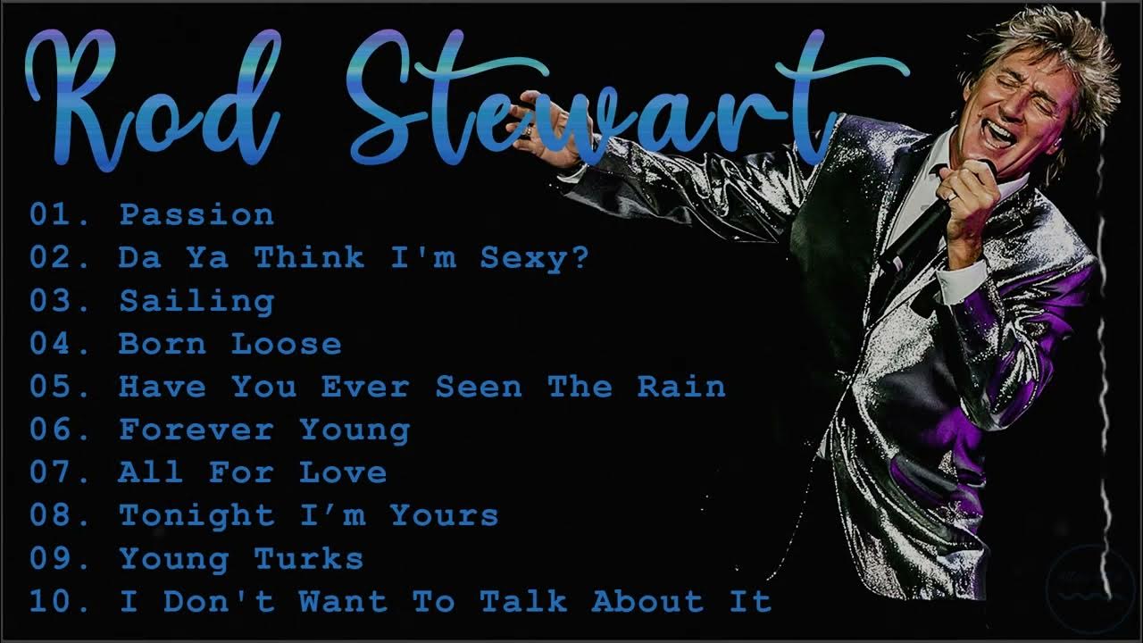 Rod Stewart Greatest Hits Full Album Best Songs Of Rod Stewart