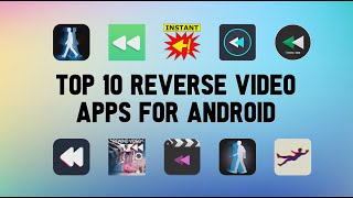 10 Best Reverse video Apps For Android screenshot 1