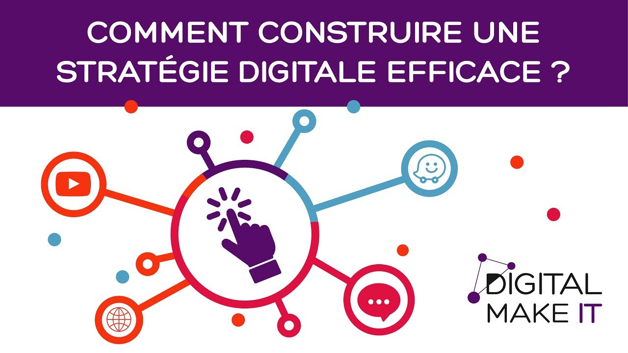 Comment construire une stratégie digitale efficace ? - YouTube