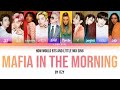 How Would BTS &amp; Little Mix Sing &quot;MAFIA in the Morning&quot; By ITZY