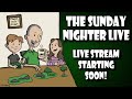 The Sunday Nighter Live😃