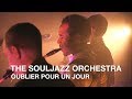 Capture de la vidéo The Souljazz Orchestra | Oublier Pour Un Jour | First Play Live