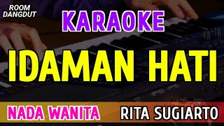 IDAMAN HATI - KARAOKE NADA WANITA ( RITA SUGIARTO )