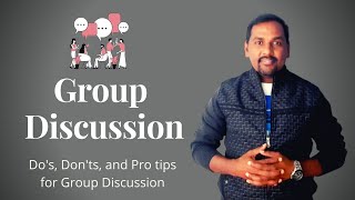 Tips for Group Discussion | Do’s and Don’ts of Group Discussion-GD | Dr. Sandeep Rathod |